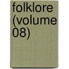 Folklore (Volume 08) door Folklore Society