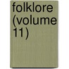 Folklore (Volume 11) door Folklore Society