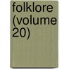 Folklore (Volume 20) door Folklore Society