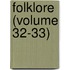 Folklore (Volume 32-33)