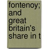 Fontenoy; And Great Britain's Share In T door Francis Henry Skrine