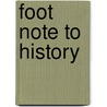 Foot Note To History door Robert Louis Stevension