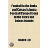 Football in the Turks and Caicos Islands door Not Available