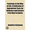 Footsteps In The Way Of Life; A Collecti by Annette A. Salaman