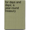 For Days And Days; A Year-Round Treasury door Annette Wynne