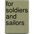 For Soldiers And Sailors