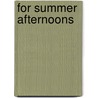 For Summer Afternoons door Susan Coolidge