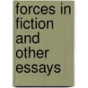 Forces In Fiction And Other Essays door Richard Burton