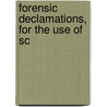 Forensic Declamations, For The Use Of Sc door Abraham Howry Espenshade