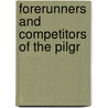Forerunners And Competitors Of The Pilgr door Levermore