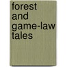 Forest And Game-Law Tales door Harriet Martineau