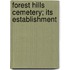 Forest Hills Cemetery; Its Establishment