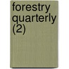 Forestry Quarterly (2) by Bernhard Eduard Fernow