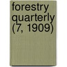 Forestry Quarterly (7, 1909) door New York State College of Forestry