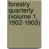 Forestry Quarterly (Volume 1, 1902-1903) by New York State Forestry