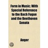 Form In Music; With Special Reference To door Anger