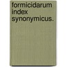 Formicidarum Index Synonymicus. door G. Mayr