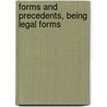 Forms And Precedents, Being Legal Forms door Jabez Franklin Cowdery