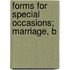 Forms For Special Occasions; Marriage, B