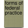 Forms Of Federal Practice door Loveland
