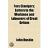 Fors Clavigers; Letters To The Workmen A