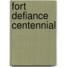 Fort Defiance Centennial door Comp