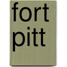 Fort Pitt door Charles William Dahlinger