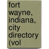 Fort Wayne, Indiana, City Directory (Vol door R.L. Polk Cn