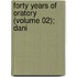 Forty Years Of Oratory (Volume 02); Dani