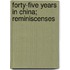 Forty-Five Years In China; Reminiscenses