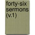Forty-Six Sermons (V.1)