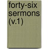 Forty-Six Sermons (V.1) by Henry Ward Beecher