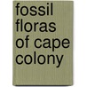 Fossil Floras Of Cape Colony by Seward