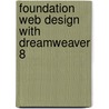 Foundation Web Design with Dreamweaver 8 by Craig Grannell