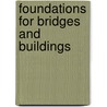 Foundations For Bridges And Buildings door Harold Davis