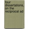 Four Dissertations, On The Reciprocal Ad door William Smith