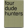 Four Dude Hunters by Percy Coleman. Field