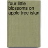 Four Little Blossoms On Apple Tree Islan door Mabel C. Hawley