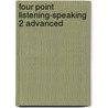 Four Point Listening-Speaking 2 Advanced by Betsy Parrish