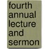 Fourth Annual Lecture And Sermon