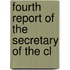 Fourth Report Of The Secretary Of The Cl