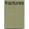 Fractures by Thomas Pickering Pick