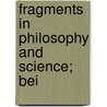 Fragments In Philosophy And Science; Bei door James Mark Baldwin