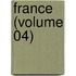 France (Volume 04)