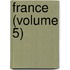 France (Volume 5)