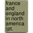 France And England In North America (Pt.