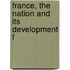 France, The Nation And Its Development F