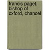 Francis Paget, Bishop Of Oxford, Chancel by Stephen Paget