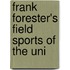 Frank Forester's Field Sports Of The Uni