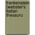 Frankenstein (Webster's Italian Thesauru